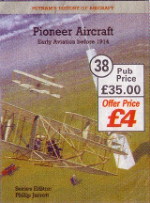 Pioneer Aircraft Early Aviation Before 1914 Jarrett Ph