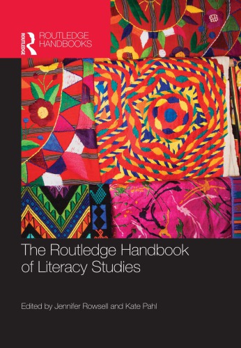 The Routledge Handbook Of Literacy Studies Jennifer Rowsell Kate Pahl Eds