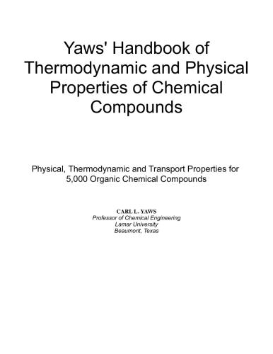 Yaws Handbook Of Thermodynamic And Physical Properties Of Chemical Compounds Carl L Yaws