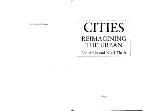 Cities Reimaging The Urban Reimagining The Urban Ash Amin Nigel Thrift