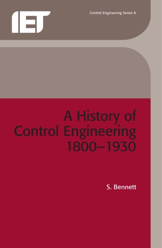 A History Of Control Engineering 18001930 S Bennett