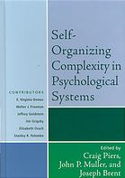 Selforganizing Complexity In Psychological Systems Brent Joseph Piers