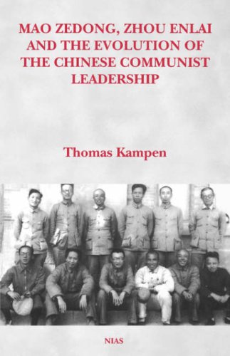 Mao Zedong Zhou Enlai And The Evolution Of The Chinese Communist Leadership Thomas Kampen