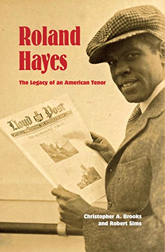 Roland Hayes The Legacy Of An American Tenor Christopher A Brooks