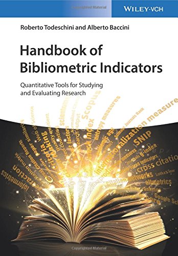 Handbook Of Bibliometric Indicators Quantitative Tools For Studying And Evaluating Research 1st Edition Roberto Todeschini