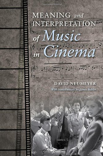 Meaning And Interpretation Of Music In Cinema David P Neumeyer