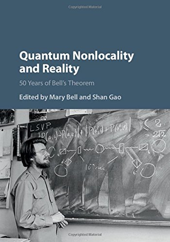 Quantum Nonlocality And Reality 50 Years Of Bells Theorem Mary Bell