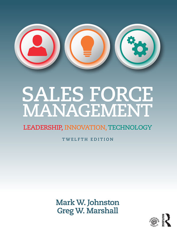 Sales Force Management Leadership Innovation Technology 12th Edition 12th Edition Mark W Johnston