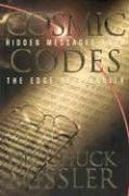 Cosmic Codes Hidden Messages From The Edge Of Eternity Chuck Missler