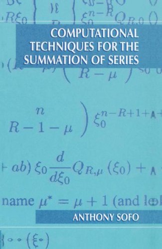 Computational Techniques For The Summation Of Series 2003th Edition Anthony Sofo
