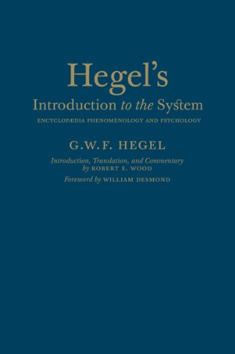 Hegels Introduction To The System Encyclopaedia Phenomenology And Psychology Georg Wilhelm Friedrich Hegel