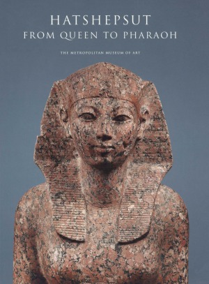 Hatshepsut From Queen To Pharaoh 2005 Catharine H Roehrig Ed Rene Dreyfus Cathleen A Keller