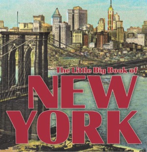 The Little Big Book Of New York Natasha Tabori Fried Lena Tabori