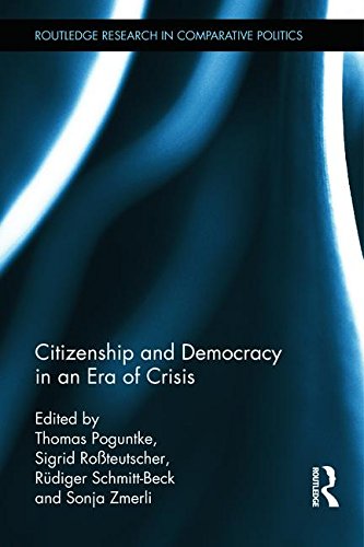 Citizenship And Democracy In An Era Of Crisis Essays In Honour Of Jan W Van Deth Thomas Poguntke