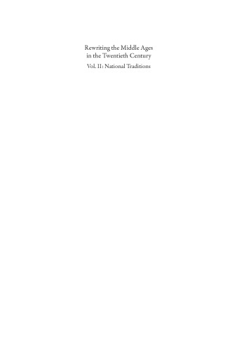 Rewriting The Middle Ages In The Twentieth Century Ii National Traditions J Aurell Cardona