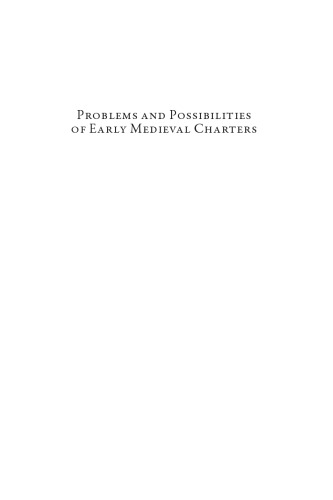 Problems And Possibilities Of Early Medieval Charters J Jarrett