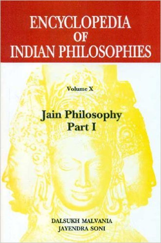 Encyclopedia Of Indian Philosophies Volume 10 Jain Philosophy Part 1 1st Ed Karl H Potter Jayandra Soni Dalsukh Bhai Malvania