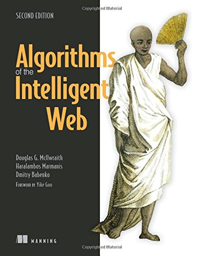 Algorithms Of The Intelligent Web 2nd Edition Douglas Mcilwraith