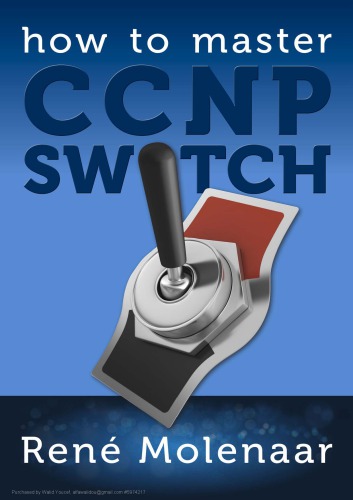 How To Master Ccnp Switch Rene Molenaar