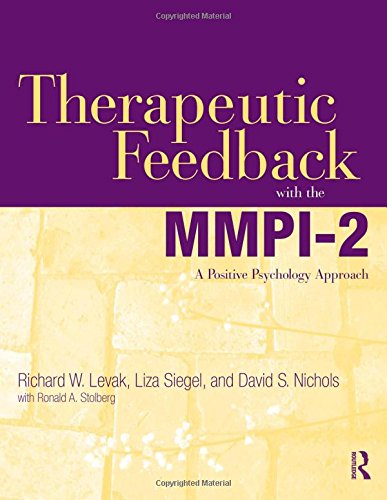 Therapeutic Feedback With The Mmpi2 A Positive Psychology Approach 1st Edition Richard W Levak