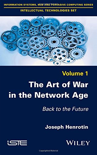 The Art Of War In The Network Age Back To The Future 1st Edition Joseph Henrotin