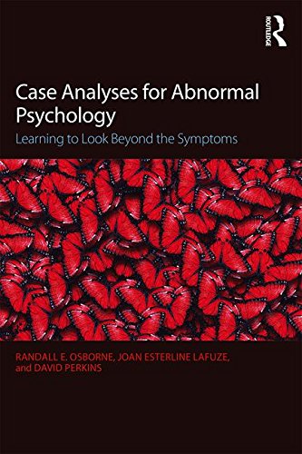 Case Analyses For Abnormal Psychology 2nd Ed Learning To Look Beyond The Symptoms 2nd Edition Randall E Osborne