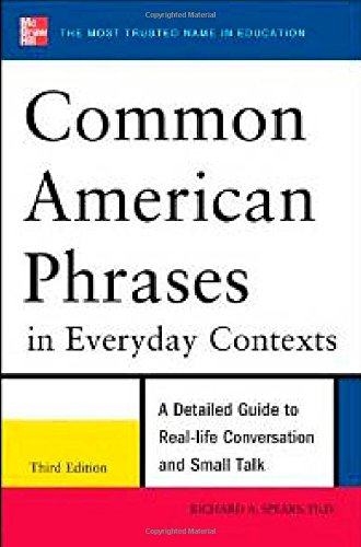 Common American Phrases In Everyday Contexts 3rd Edition Richard Spears