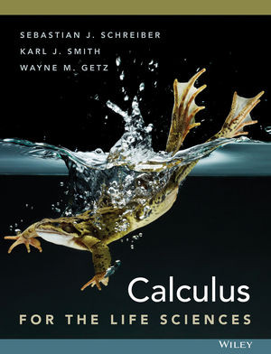 Calculus For The Life Sciences 1st Edition Sebastian J Schreiber