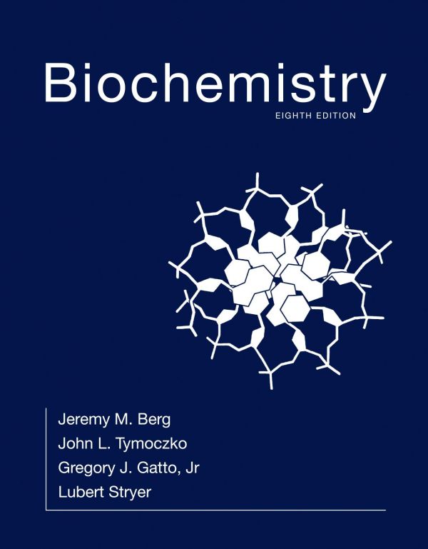 Biochemistry Eighth Berg Jeremy M Tymoczko John L Gatto Jr