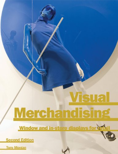 Visual Merchandising 2nd Edition 2nd Edition Tony Morgan