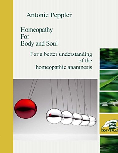 Homeopathy For Body And Soul Antonie Peppler