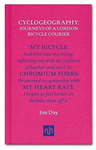 Cyclogeography Journeys Of A London Bicycle Courier Jon Day