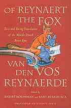 Of Reynaert The Fox Text And Facing Translation Of The Middle Dutch Beast Epic Van Den Vos Reynaerde Vogl