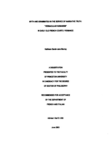 Doctoral Dissertation Myth And Grammatica In The Service Of Narrative Truth Vernacular Humanism In Early Old French Courtly Romance Kathleen Sarahjane Murray