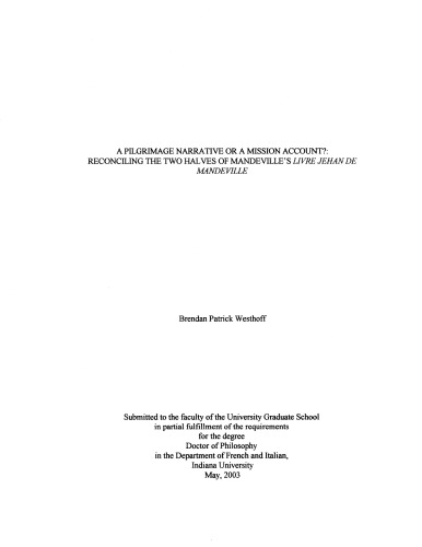 A Pilgrimage Narrative Or A Mission Account Reconciling The Two Halves Of Mandevilles Livre Jehan De Mandeville Westhoff