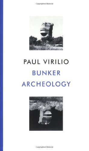 Bunker Archeology Paul Virilio