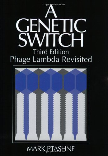 A Genetic Switch Phage Lambda Revisited 3rd Mark Ptashne