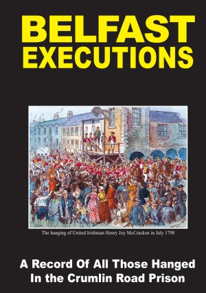 Belfast Executions 2nd Edition Joe Baker