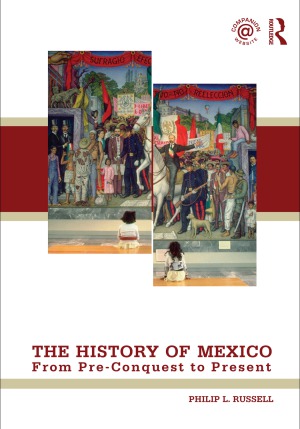 The History Of Mexico From Preconquest To Present Philip Russell