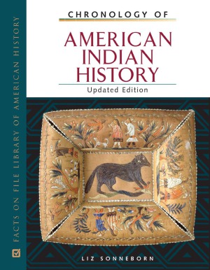 Chronology Of American Indian History Liz Sonneborn