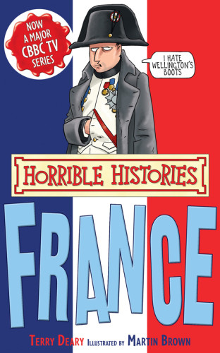 France Horrible Histories Special Terry Deary