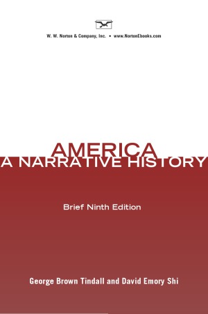 America A Narrative History Brief Ninth Edition George Brown Tindall