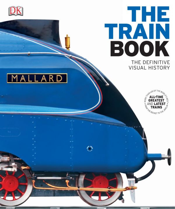 The Train Book The Definitive Visual History Dk
