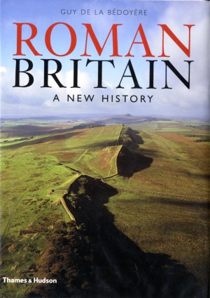 Roman Britain A New History Guy De La Bdoyre