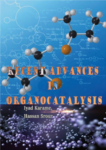 Recent Advances In Organocatalysis Iyad Karame And Hassan Srour