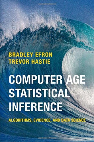 Computer Age Statistical Inference Algorithms Evidence And Data Science 1st Edition Bradley Efron