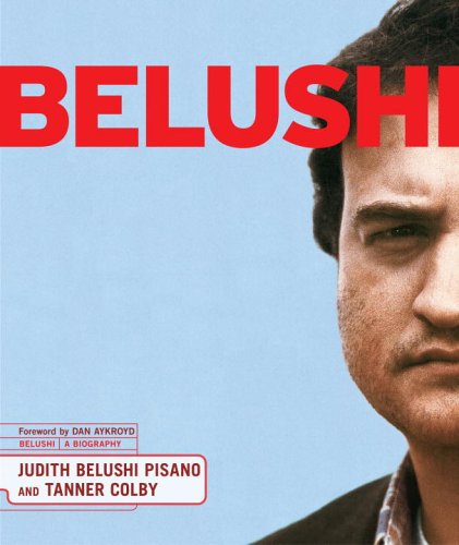 Belushi A Biography Judith Jacklin Belushi Tanner Colby