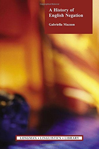 A History Of English Negation 1st Edition Gabriella Mazzon