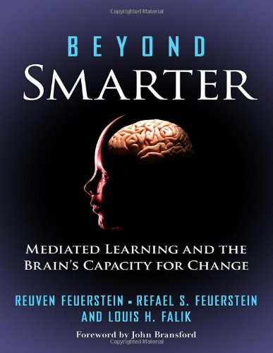 Beyond Smarter Mediated Learning And The Brains Capacity For Change Annotated Edition Reuven Feuerstein