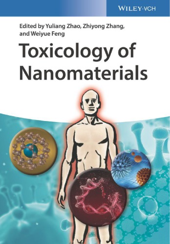 Toxicology Of Nanomaterials Yuliang Zhao Zhiyong Zhang And Weiyue Feng